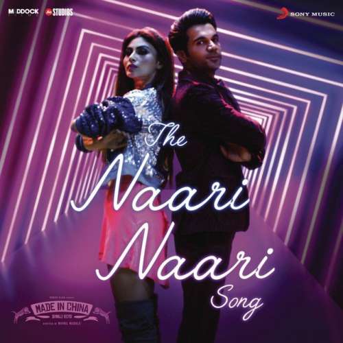 The Naari Naari Song (From Made in China)